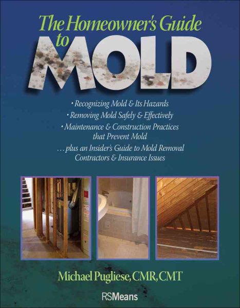 The Homeowner's Guide to Mold cover