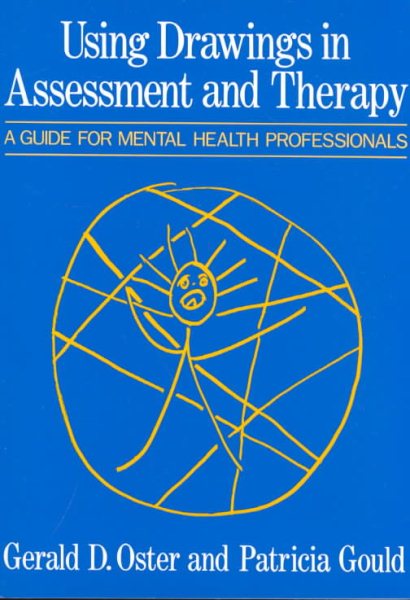 Using Drawings In Assessment And Therapy: A Guide For Mental Health Professionals cover