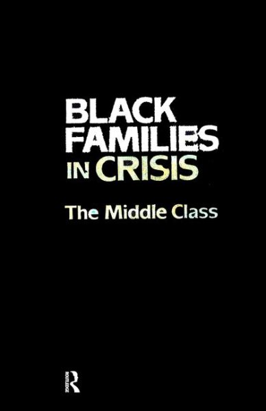 Black Families In Crisis: The Middle Class cover