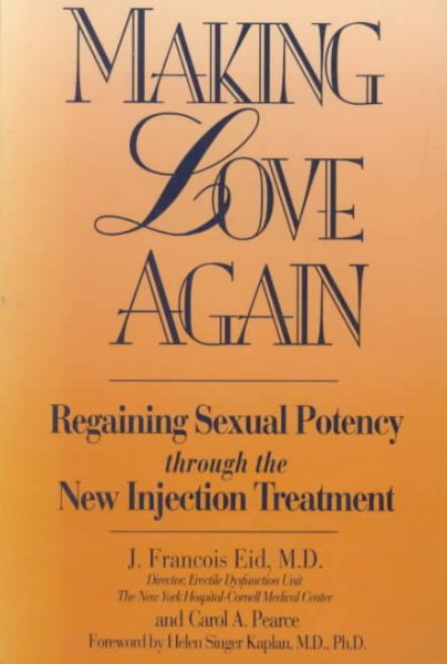 Making Love Again: Regaining Sexual Potency Through The New Injection Treatment