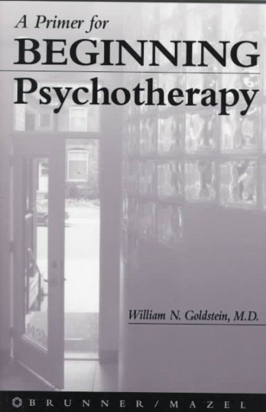 A Primer For Beginning Psychotherapy (Brunner/Mazel Basic Principles into Practice Series)