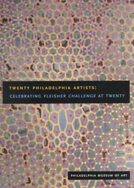 Twenty Philadelphia Artists: Celebrating Fleisher Challenge at Twenty cover