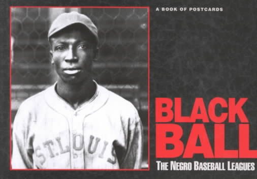 Black Ball: The Negro Baseball Leagues: A Book of Postcards cover