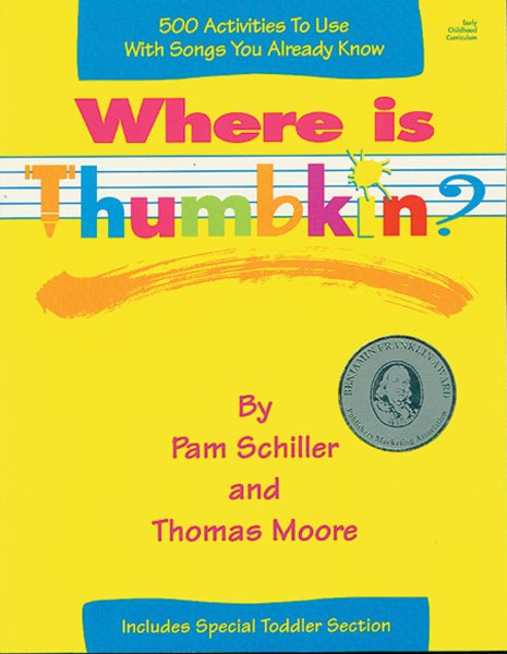 Where is Thumbkin?: 500 Activities to Use with Songs You Already Know cover