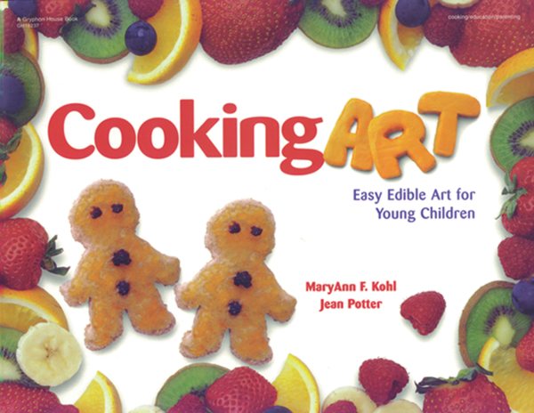 Cooking Art: Easy Edible Art for Young Children cover