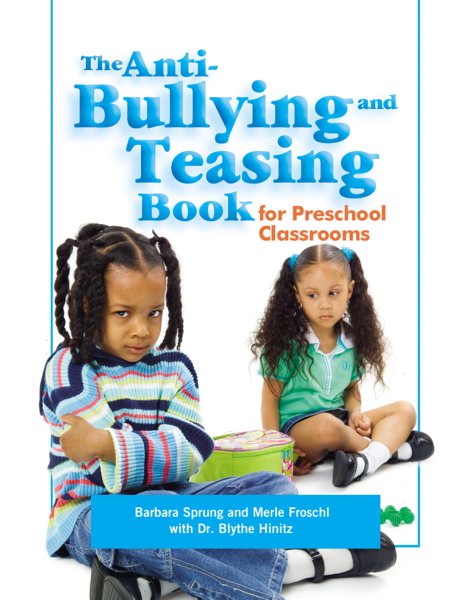 The Anti-Bullying and Teasing Book for Preschool Classrooms cover