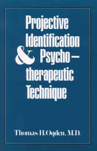 Projective Identification and Psychotherapeutic Technique cover