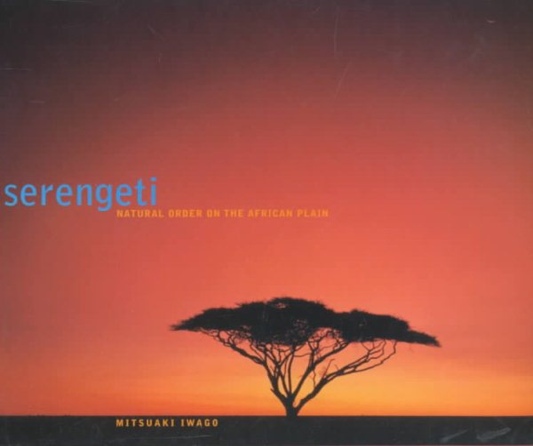 Serengeti: Natural Order on the African Plain cover
