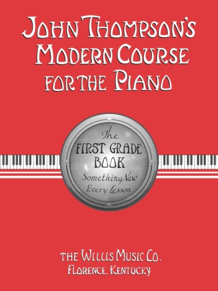 John Thompson's Modern Course for the Piano: First Grade Book cover