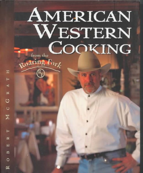 American Western Cooking from the Roaring Fork cover