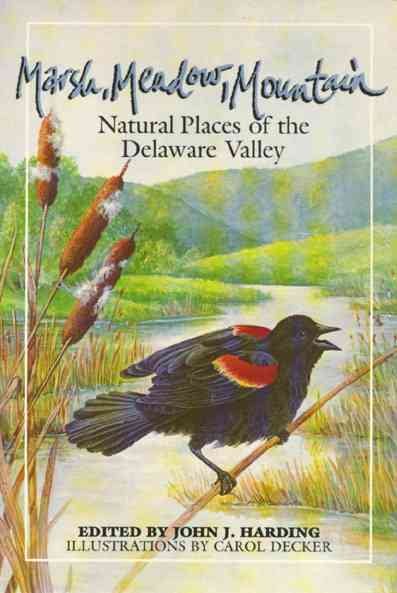 Marsh Meadow Mountain (Natural Places of the Delaware Valley) cover