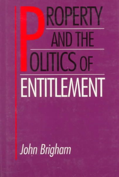 Property and the Politics of Entitlement cover