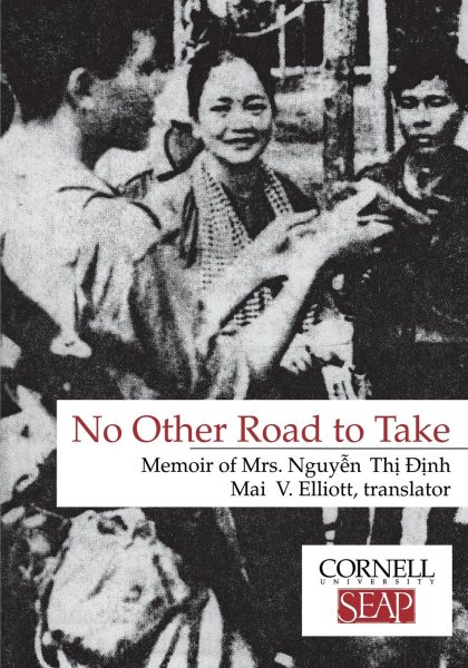 No Other Road to Take: The Memoirs of Mrs. Nguyen Thi Dinh cover