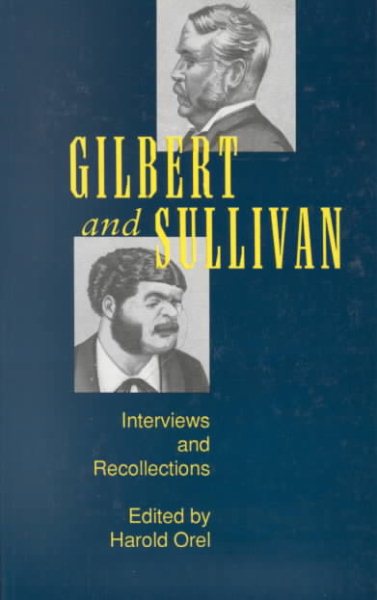 Gilbert and Sullivan: Interviews and Recollections cover