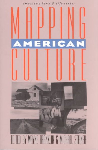 Mapping American Culture (American Land & Life) cover