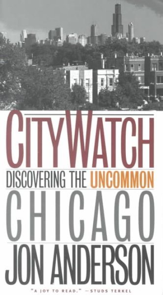 City Watch: Discovering the Uncommon Chicago cover