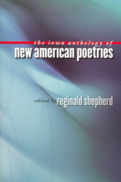 The Iowa Anthology of New American Poetries cover