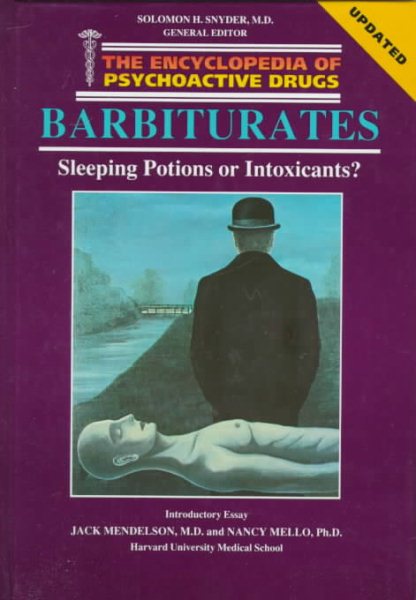 Barbituates: Sleeping Potions or Intoxicants? (Encyclopedia of Psychoactive Drugs. Series 1) cover