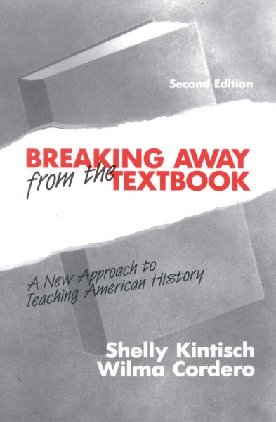 Breaking Away from the Textbook: A New Approach to Teaching American History cover