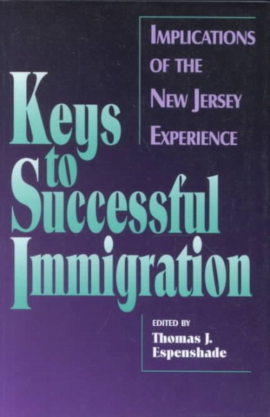 Keys to Successful Immigration: Implications of the New Jersey Experience
