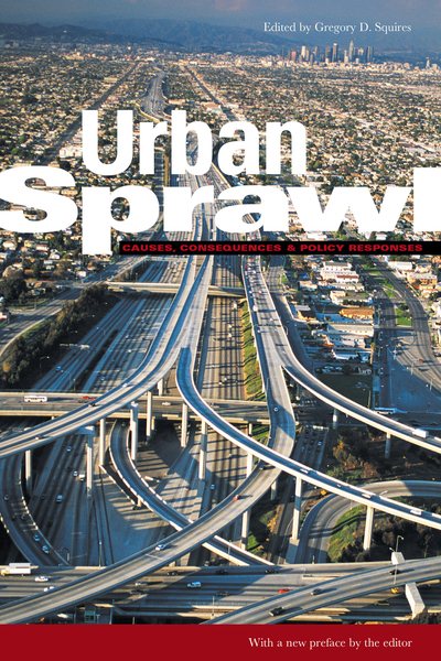 Urban Sprawl: Causes, Consequences, & Policy Responses (Urban Institute Press) cover