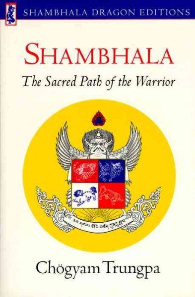 Shambhala: Sacred Path of the Warrior cover