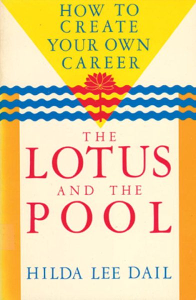 Lotus and the Pool: How to Create Your Own Career (Odyssey Passport) cover