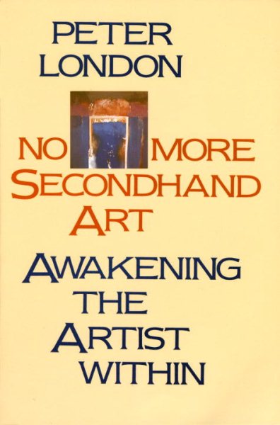 No More Secondhand Art: Awakening the Artist Within cover