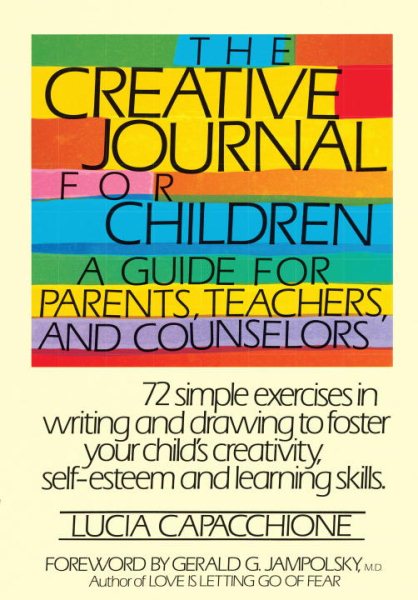 The Creative Journal for Children A Guide for Parents, Teachers and Counselors cover