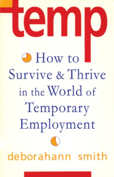Temp: How To Survive & Thrive in the World of Temporary Employment cover