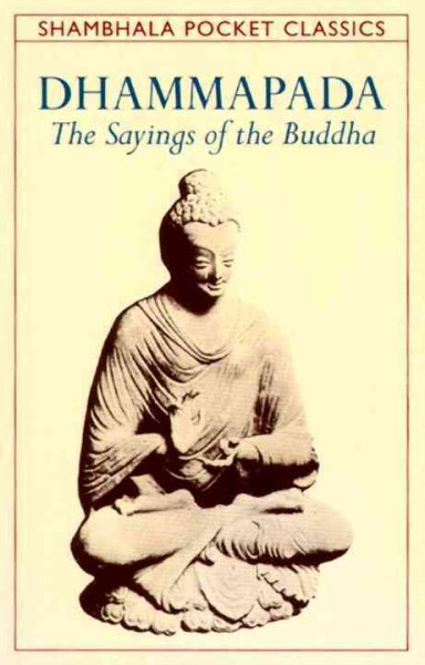 Dhammapada: The Sayings of the Buddha (Shambhala Pocket Classics) cover