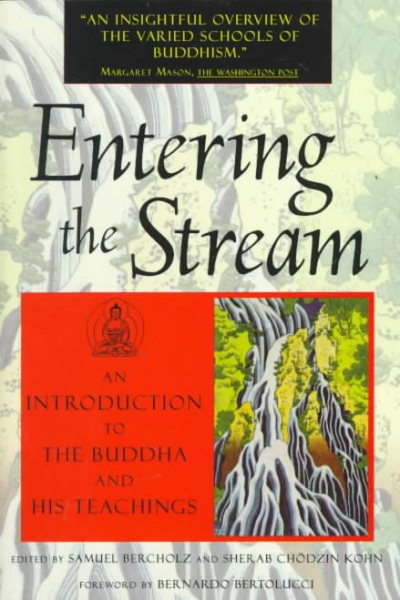 Entering the Stream: An Introduction to the Buddha and His Teachings cover