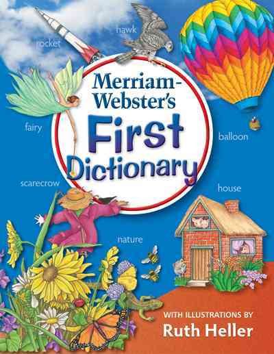 Merriam-Webster's First Dictionary, Illustrations by Ruth Heller cover