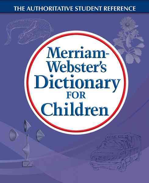 Merriam-Webster's Dictionary for Children, Trade Paperback cover
