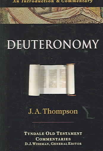 Deuteronomy: An Introduction and  Commentary (The Tyndale Old Testament Commentary Series) cover