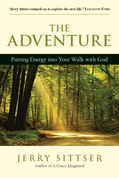 The Adventure: Putting Energy into Your Walk with God cover