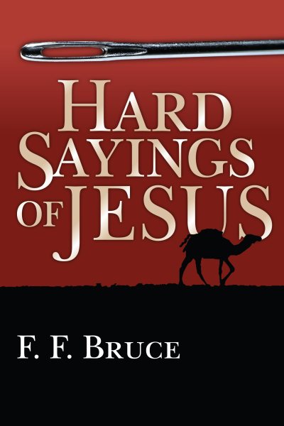 Hard Sayings of Jesus (The Hard Sayings Series) cover