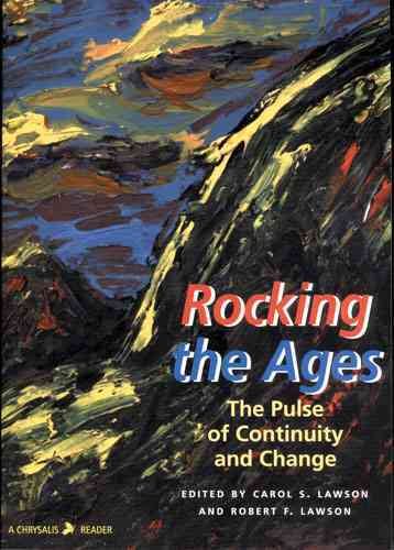 ROCKING THE AGES: THE PULSE AND CONTINUITY OF CHANGE (CHRYSALIS READERS) cover