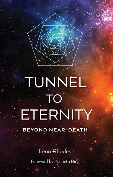 TUNNEL TO ETERNITY: BEYOND NEAR-DEATH cover