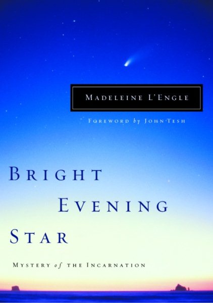 Bright Evening Star: Mystery of the Incarnation (Wheaton Literary Series) cover