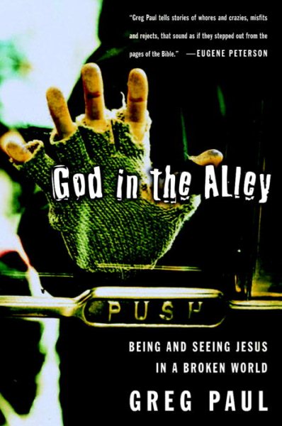 God in the Alley: Being and Seeing Jesus in a Broken World cover