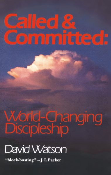 Called and Committed: World-Changing Discipleship cover