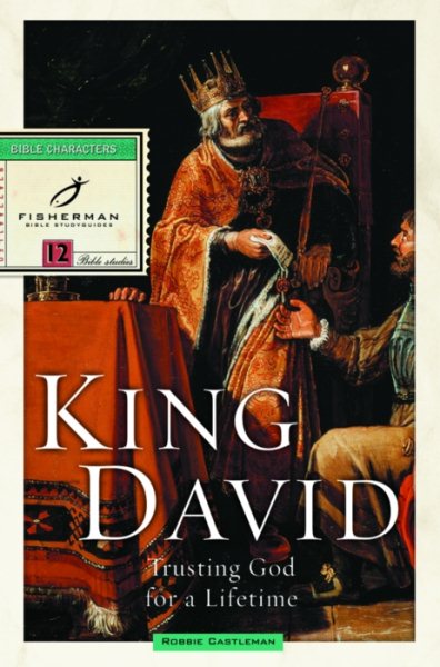 King David: Trusting God for a Lifetime (Fisherman Bible Studyguide Series) cover