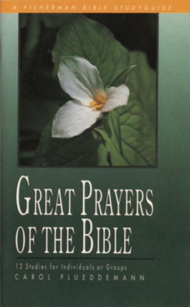 Great Prayers of the Bible (Fisherman Bible Studyguides) cover