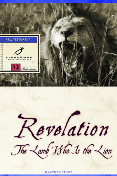 Revelation: The Lamb Who Is the Lion (Fisherman Bible Studyguides) cover
