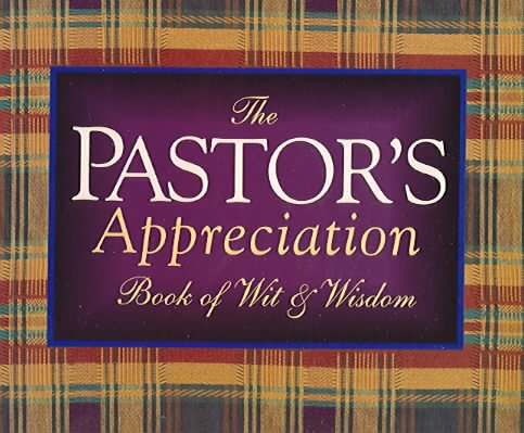 The Pastor's Appreciation Book of Wit and Wisdom cover
