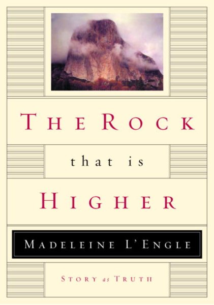 The Rock That Is Higher: Story as Truth cover