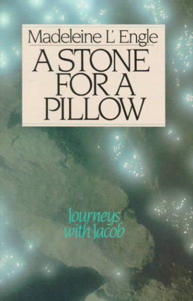 A Stone for a Pillow : Genesis Trilogy Book 2 (Wheaton Literary Series) cover