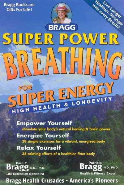 Super Power Breathing: For Super Energy, High Health & Longevity cover