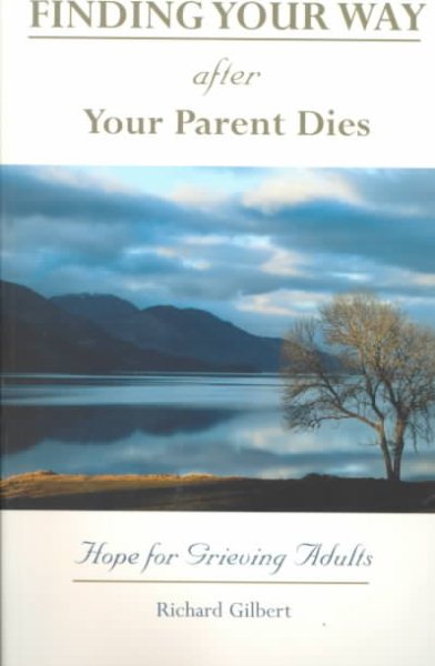 Finding your Way After Your Parent Dies cover